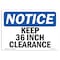 Signmission OSHA Notice, 5" Height, Keep 36 Inch Clearance Sign, 7" X 5", Landscape OS-NS-D-57-L-13779 - alternate 1